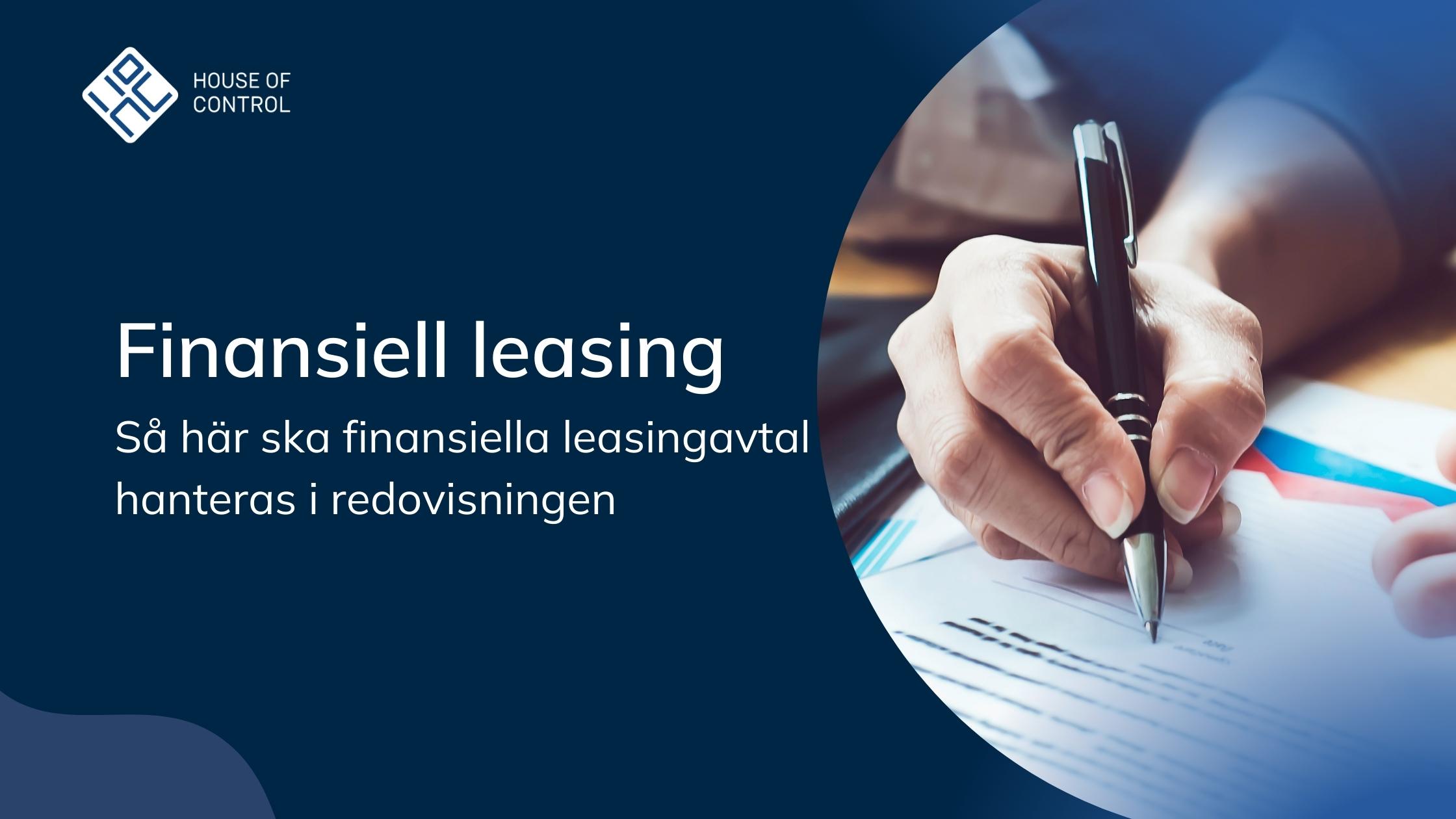 Finansiell leasing - Så här ska finansiella leasingavtal hanteras i redovisningen